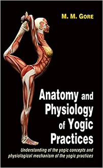 Anatomy and Physiology of Yogic Practices: Understanding of the Yogic Concepts and Physiological Mechanism of the Yogic Practices (paperback) - Image 2