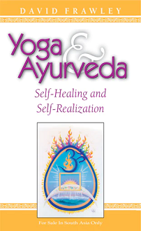 Yoga and Ayurveda: Self Healing and Self-Realization (hardcover) - Image 2