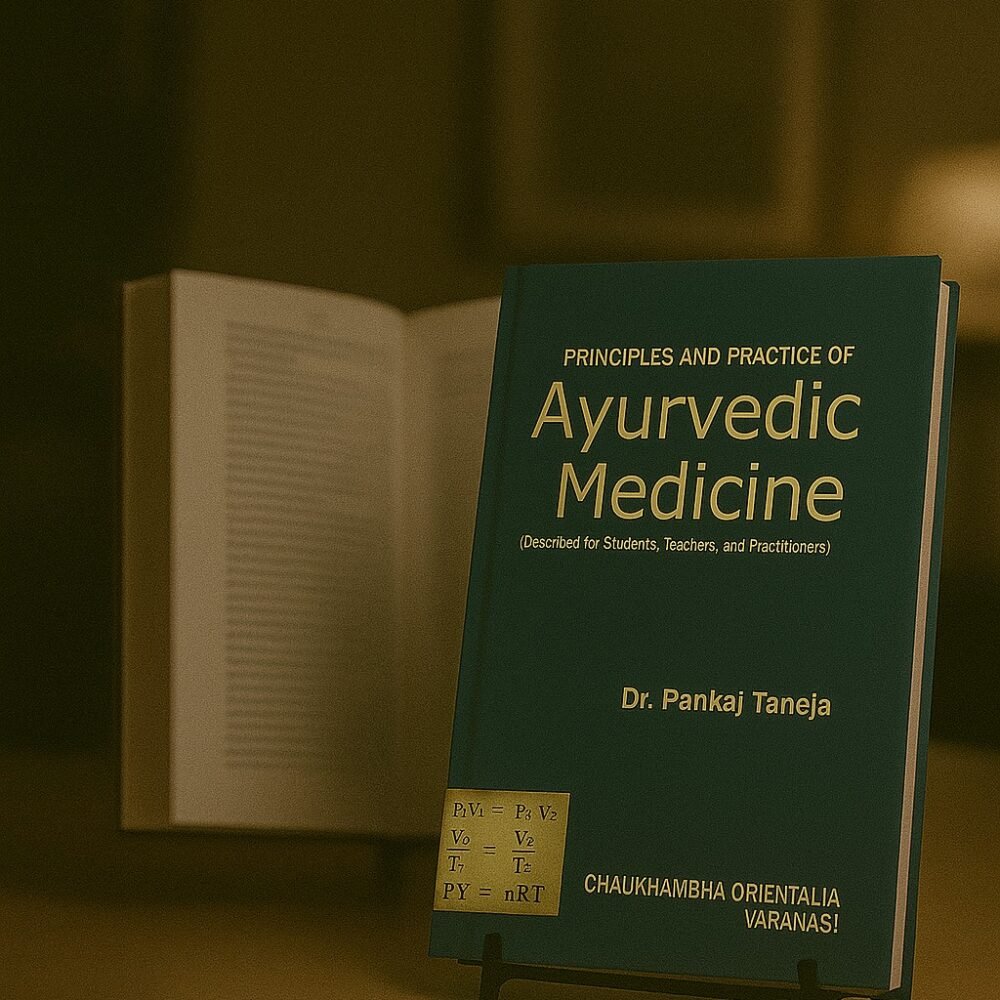 Principles and Practice of Ayurvedic Medicine